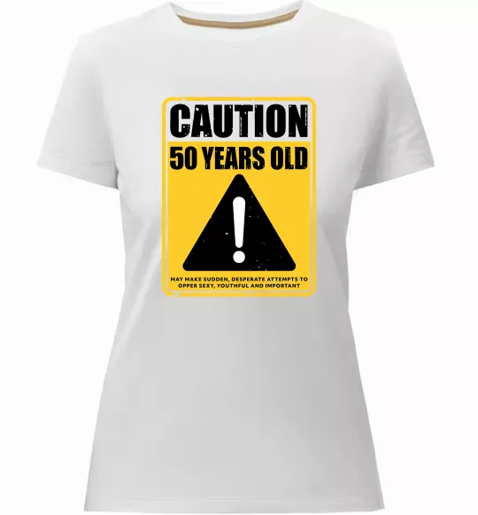 Жіноча преміум футболка Caution 50 years old Білий фото