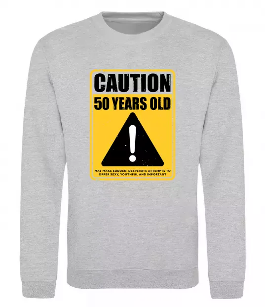 Світшот Caution 50 years old Сірий меланж фото