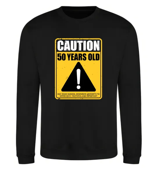 Свитшот Caution 50 years old Черный фото