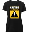 Жіноча преміум футболка Caution 50 years old Чорний фото