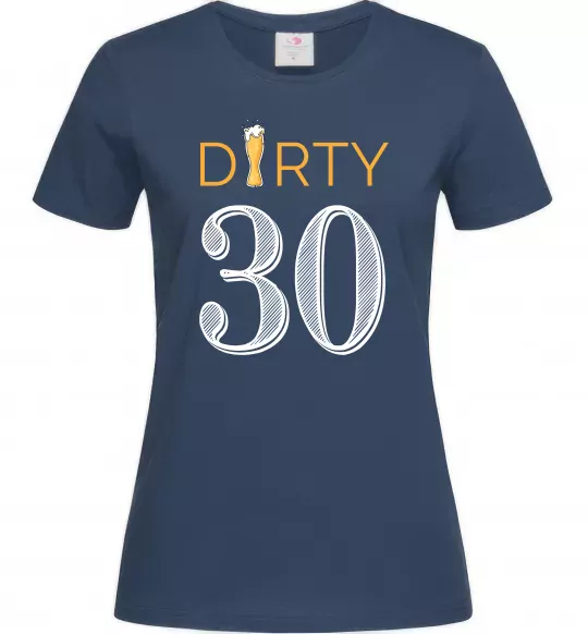 Жіноча футболка Dirty 30 beer Темно-синій фото