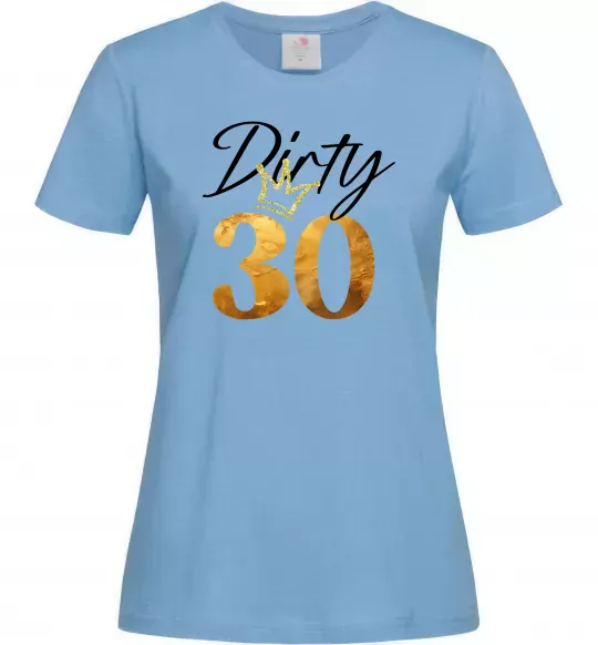 Женская футболка Dirty 30 golden Голубой фото