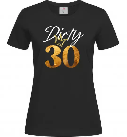 Женская футболка Dirty 30 golden Черный фото