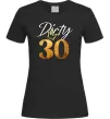 Женская футболка Dirty 30 golden Черный фото