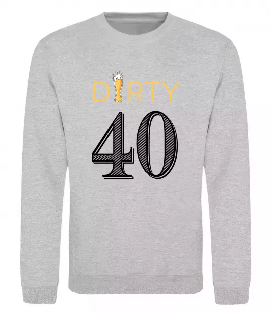 Світшот Dirty 40 beer Сірий меланж фото