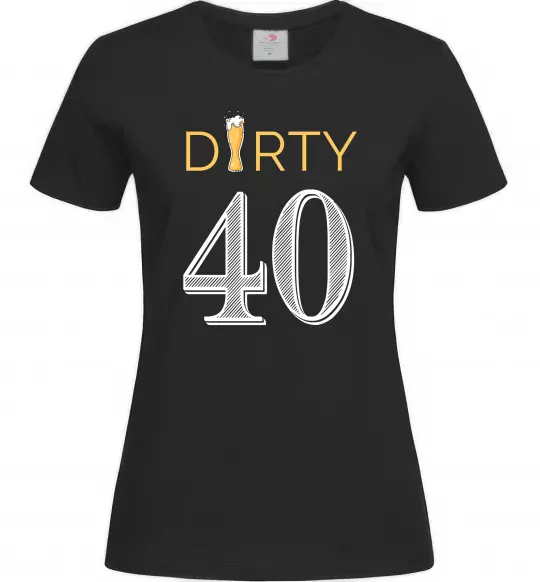 Женская футболка Dirty 40 beer Черный фото