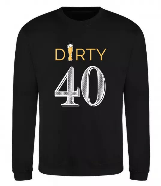 Світшот Dirty 40 beer Чорний фото