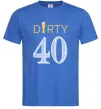 Мужская футболка Dirty 40 beer Ярко-синий фото