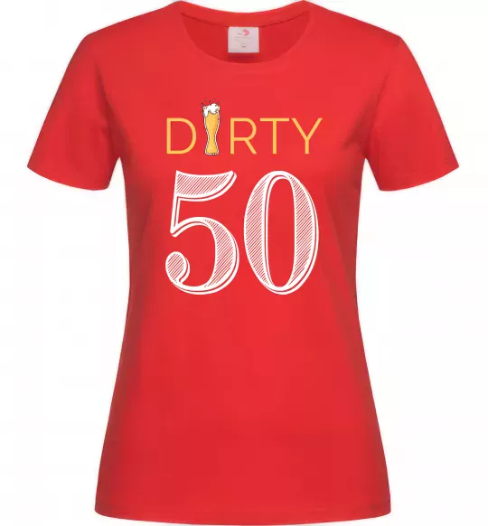 Жіноча футболка Dirty 50 beer Червоний фото