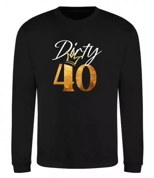 Свитшот Dirty 40 golden Черный фото