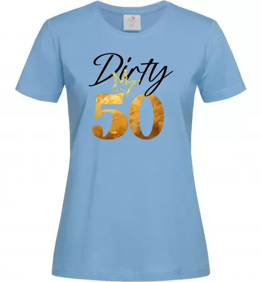 Женская футболка Dirty 50 golden Голубой фото