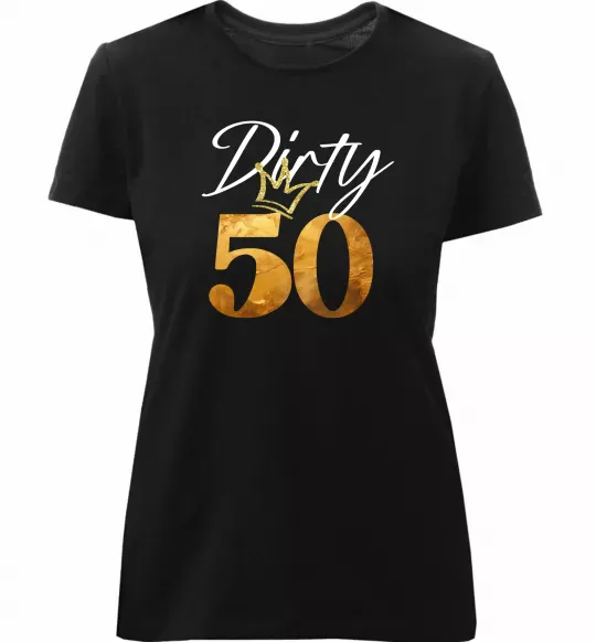 Жіноча преміум футболка Dirty 50 golden Чорний фото