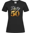 Женская футболка Dirty 50 golden Черный фото