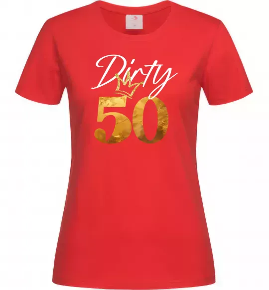 Женская футболка Dirty 50 golden Красный фото