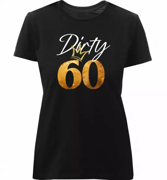 Женская премиум футболка Dirty 60 golden Черный фото