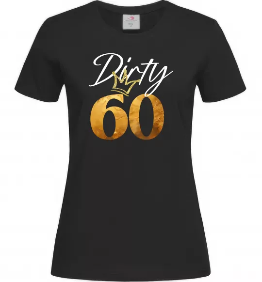 Женская футболка Dirty 60 golden Черный фото