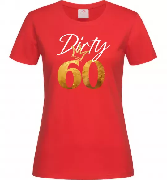 Женская футболка Dirty 60 golden Красный фото