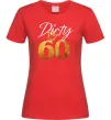Женская футболка Dirty 60 golden Красный фото