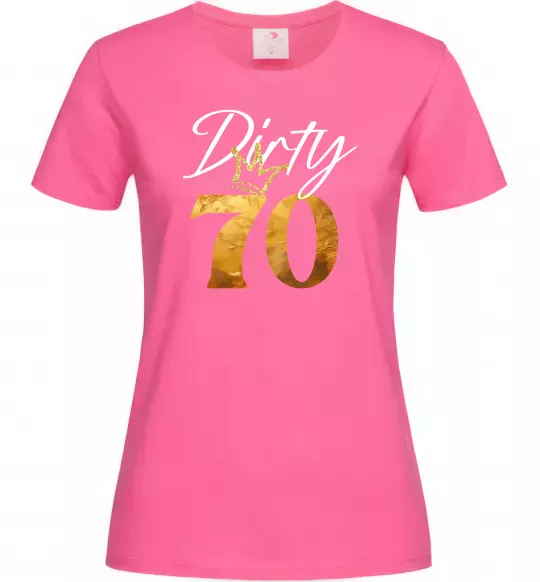 Женская футболка Dirty 70 golden Ярко-розовый фото