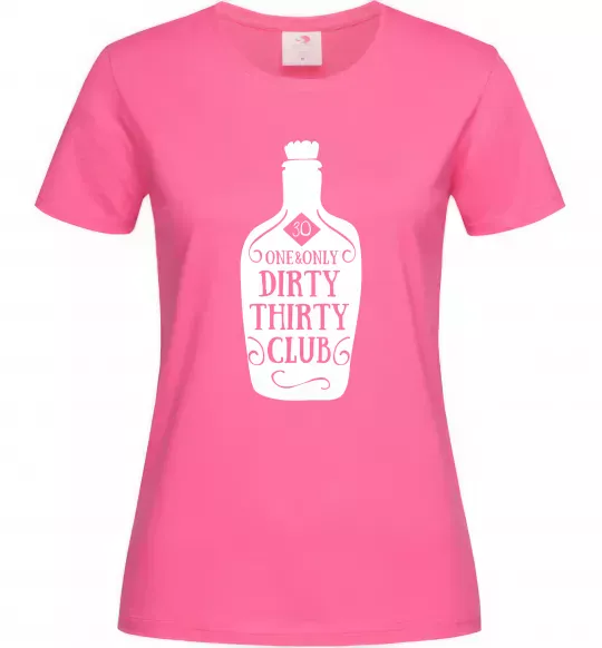 Женская футболка Dirty thirty club Ярко-розовый фото