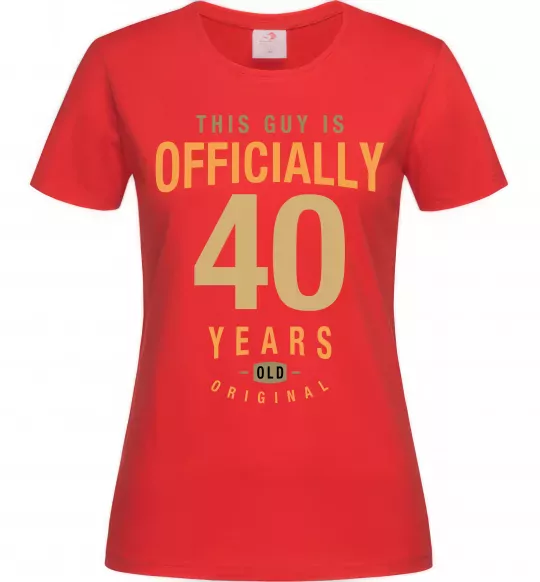 Женская футболка Officially 40 years Красный фото