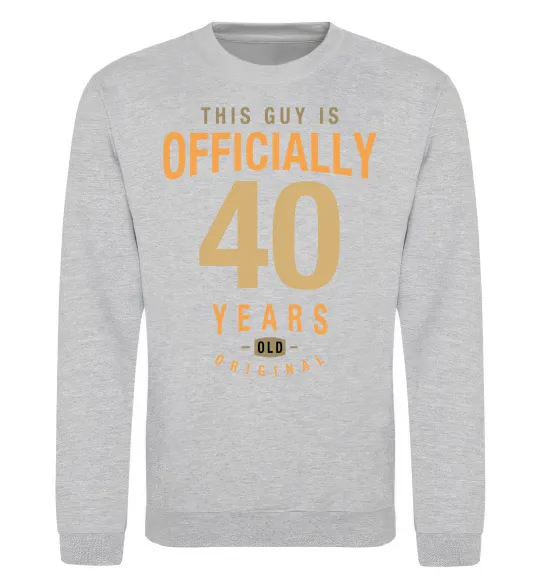 Світшот Officially 40 years Сірий меланж фото