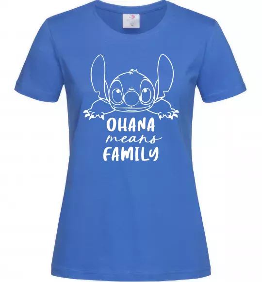 Женская футболка Ohana means family Ярко-синий фото