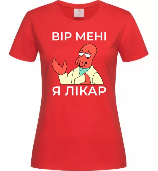 Жіноча футболка Вір мені я лікар Червоний фото