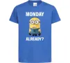 Дитяча футболка Monday already Яскраво-синій фото