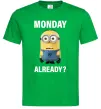 Чоловіча футболка Monday already Зелений Чоловіча футболка Monday already Зелений фото