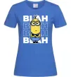 Жіноча футболка Minion blah blah Яскраво-синій фото