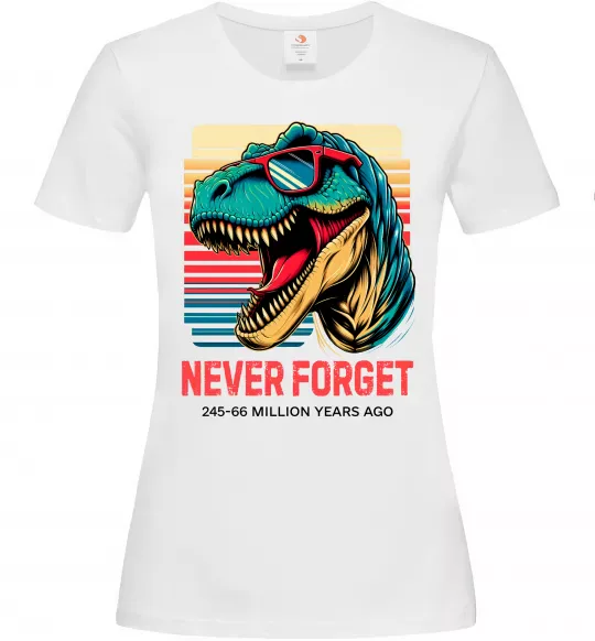 Женская футболка Динозаври never forget Белый фото