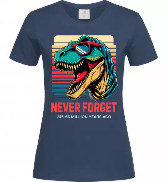 Женская футболка Динозаври never forget Темно-синий фото