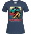 Женская футболка Динозаври never forget Темно-синий фото