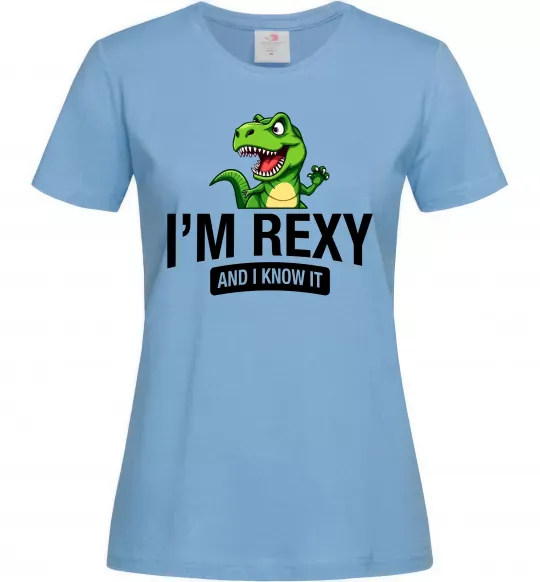 Женская футболка I`m rexy and I know it Голубой фото