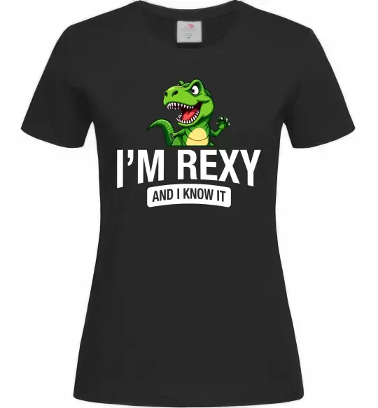 Женская футболка I`m rexy and I know it Черный фото