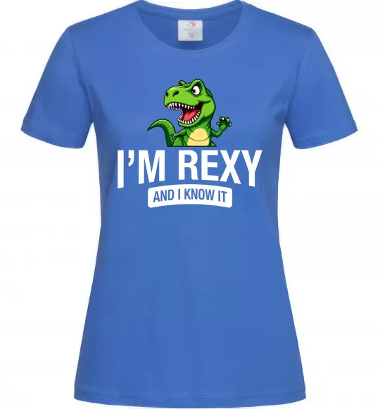 Женская футболка I`m rexy and I know it Ярко-синий фото