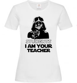 Женская футболка Students I am your teacher