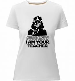 Жіноча преміум футболка Students I am your teacher