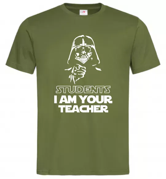 Мужская футболка Students I am your teacher Оливковый фото