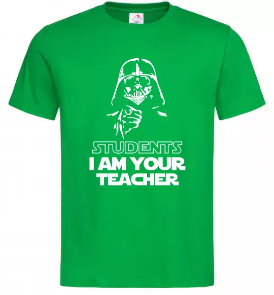 Мужская футболка Students I am your teacher Зеленый фото