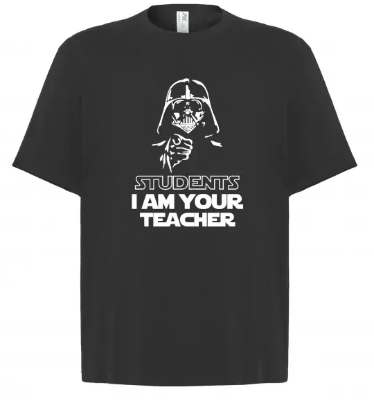Футболка Оверсайз Students I am your teacher Черный фото