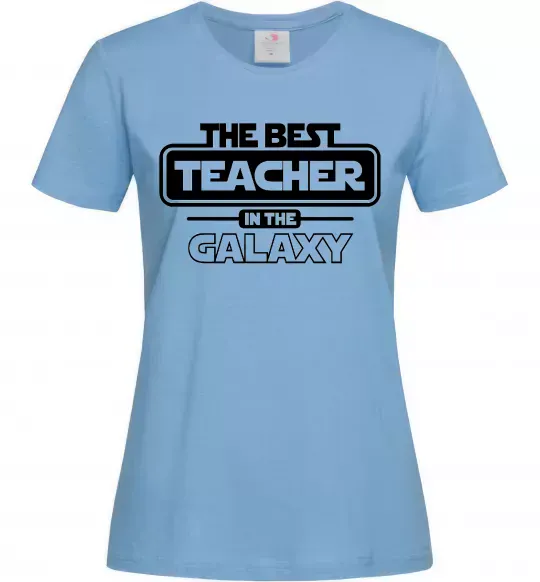 Жіноча футболка The best teacher in the Galaxy Блакитний фото