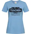Жіноча футболка The best teacher in the Galaxy Блакитний фото