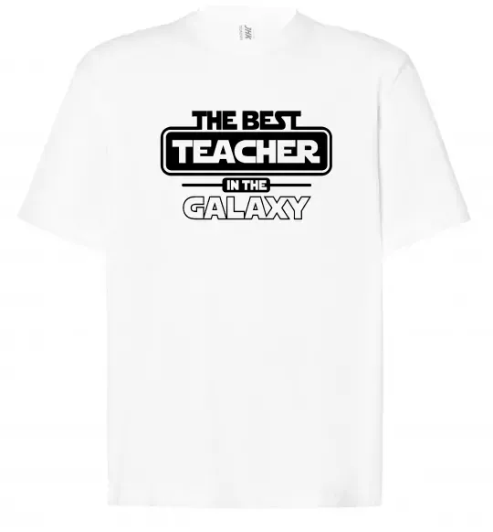 Футболка Оверсайз The best teacher in the Galaxy Белый фото