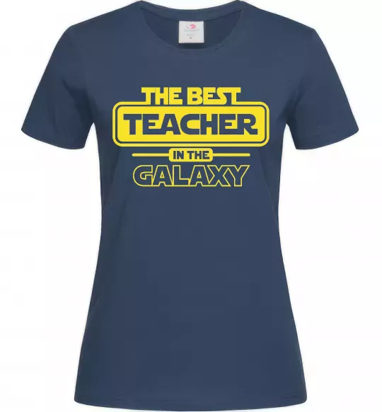 Жіноча футболка The best teacher in the Galaxy Темно-синій фото
