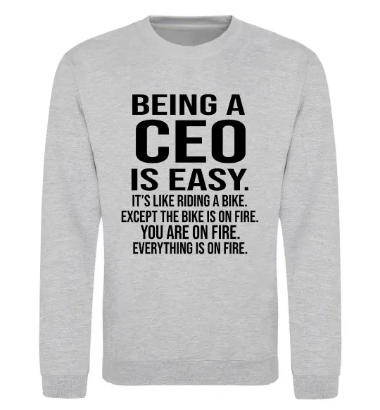 Свитшот Being a CEO is easy Серый меланж фото