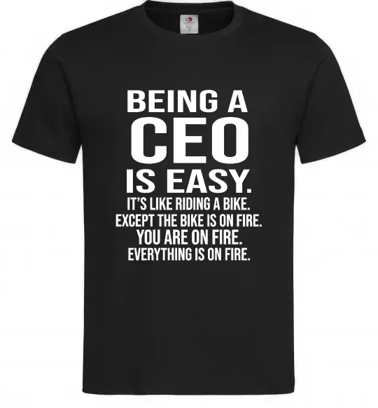 Мужская футболка Being a CEO is easy Черный фото
