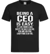 Мужская футболка Being a CEO is easy Черный фото