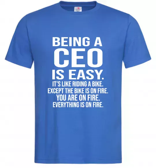 Мужская футболка Being a CEO is easy Ярко-синий фото